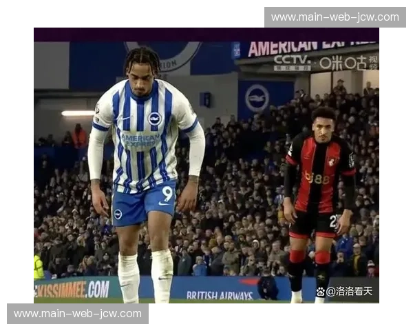 若昂·佩德罗点球命中率百分百 成布莱顿稳定得分点 若昂·佩德罗点球命中率百分百 成布莱顿稳定得分点